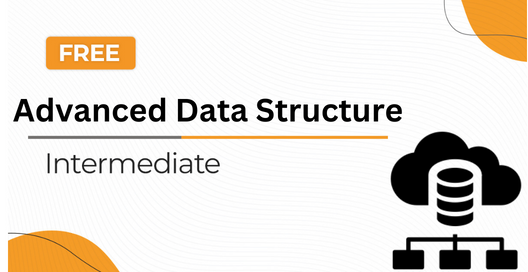 Advanced Data Structure (Intermediate)